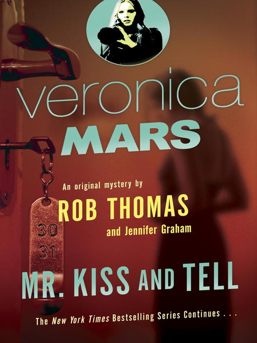 Upplýsingar um Mr. Kiss and Tell eftir Rob Thomas - Til útláns